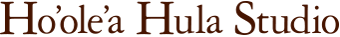 Ho'ole'a Hula Studio